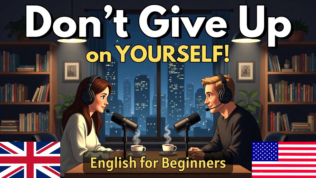 Don’t Give Up on English 🇬🇧 | Motivation for Beginner English Learners