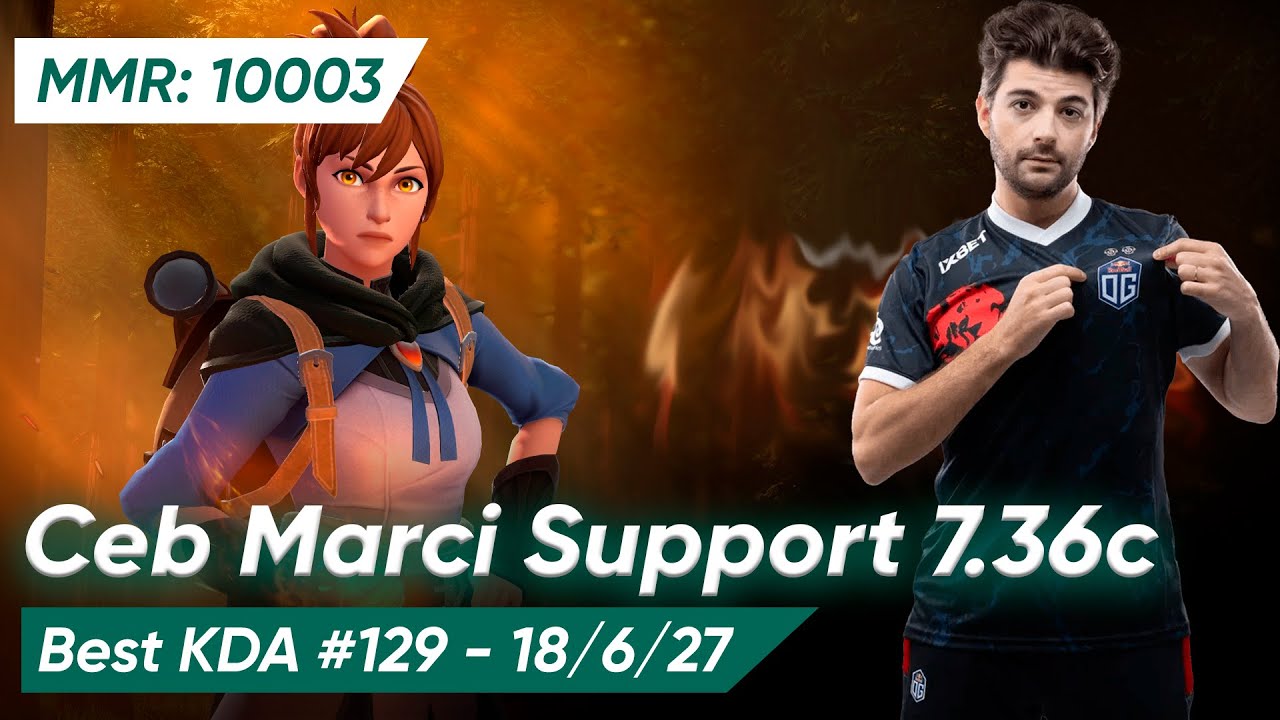 👧 Ceb MARCI 7.36 SOFT SUPPORT 4 Pos | Dota 2 Pro Gameplay