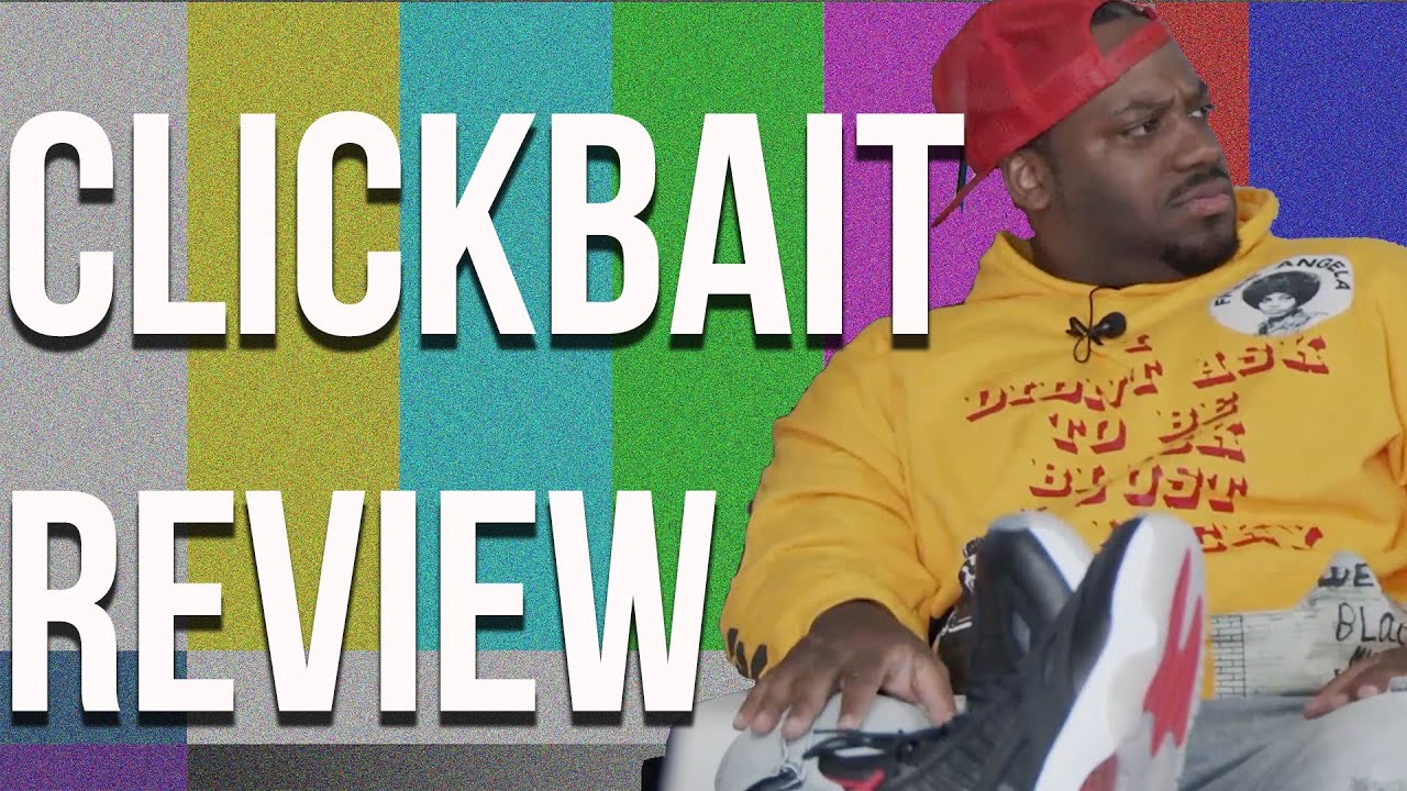 What You Thought | Clickbait Review