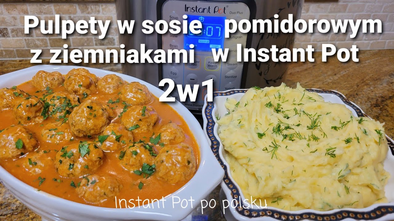 Pulpety w sosie pomidorowym z ziemniakami w Instant Pot, 2w1/Meatballs & mashed potatoes in IP 2in1