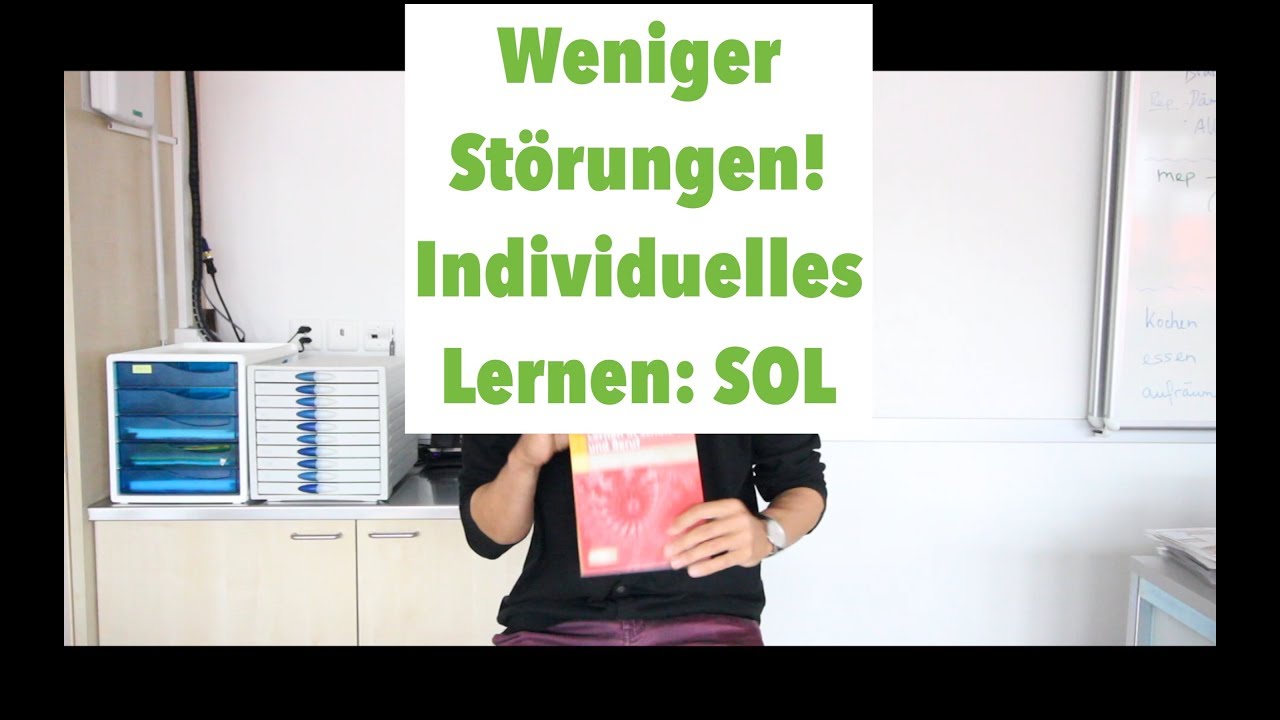 Individuelles Lernen = Weniger STÖRUNGEN! SOL Teil 2: U’Vorbereitung - 5 Bausteine