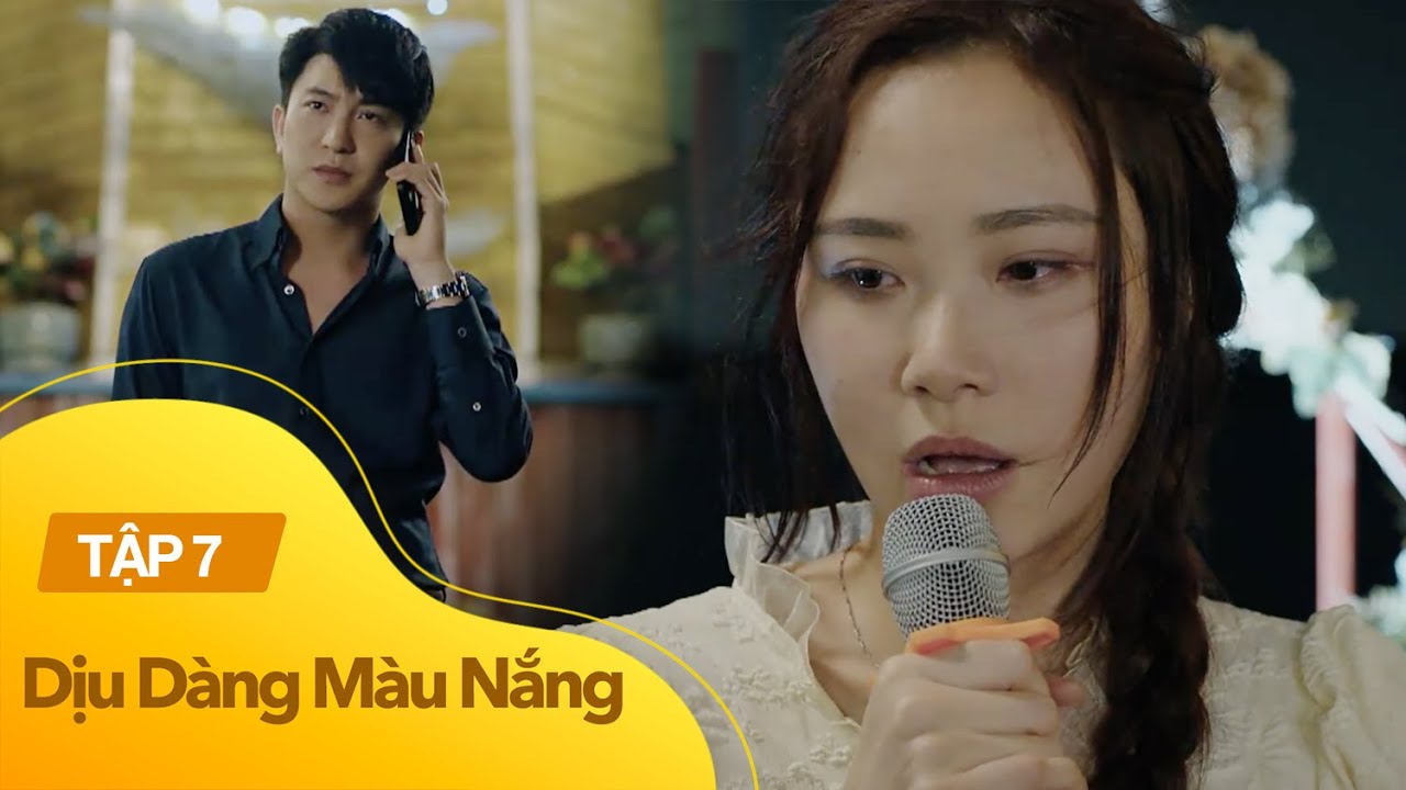 Dịu dàng màu nắng Tập 7 | Nàng dâu hào môn khóc nghẹn khi thấy crush tổng tài