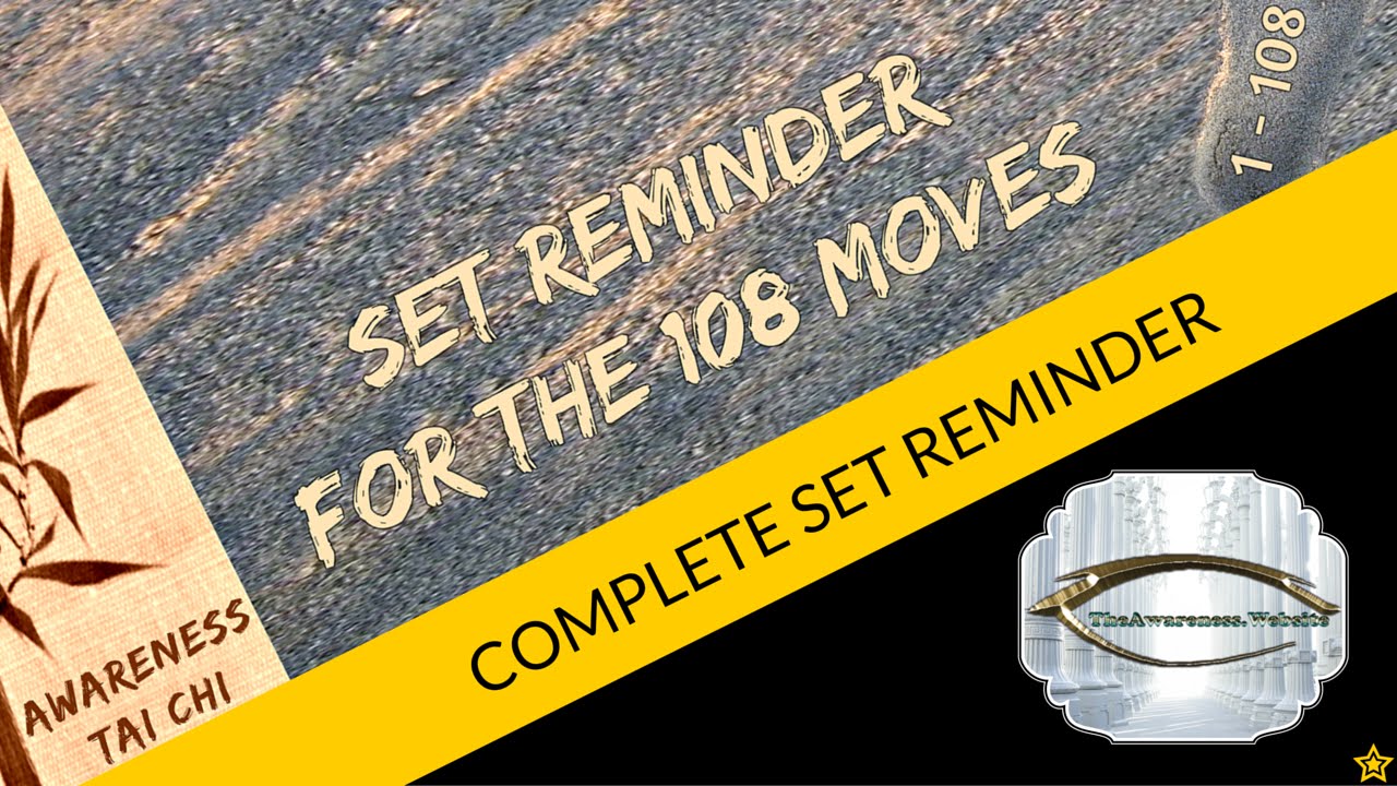 Awareness Tai Chi Complete Set Reminder