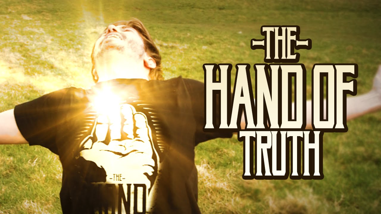 The Hand of Truth!