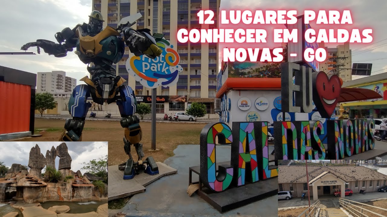 12 lugares para conhecer em Caldas  Novas - GO