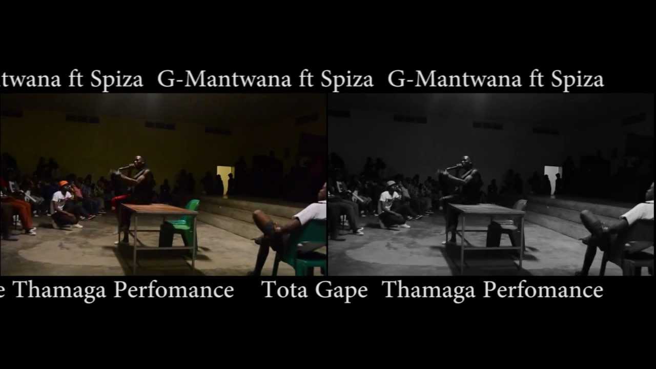 G Mantwana ft Spiza Tota Gape Thamaga Perfomance