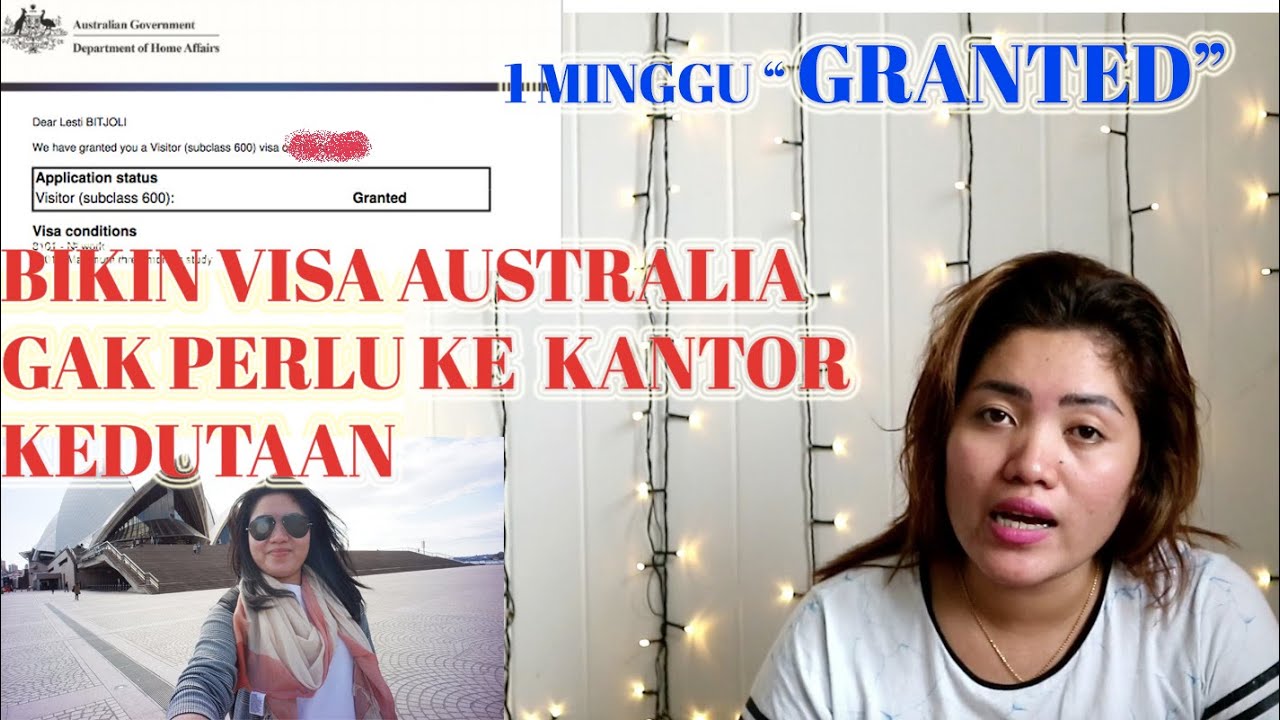 BIKIN VISA AUSTRALIA GAK PERLU DATANG KE  KANTOR KEDUTAAN | 1 MINGGU PROSES DAN GRANTED