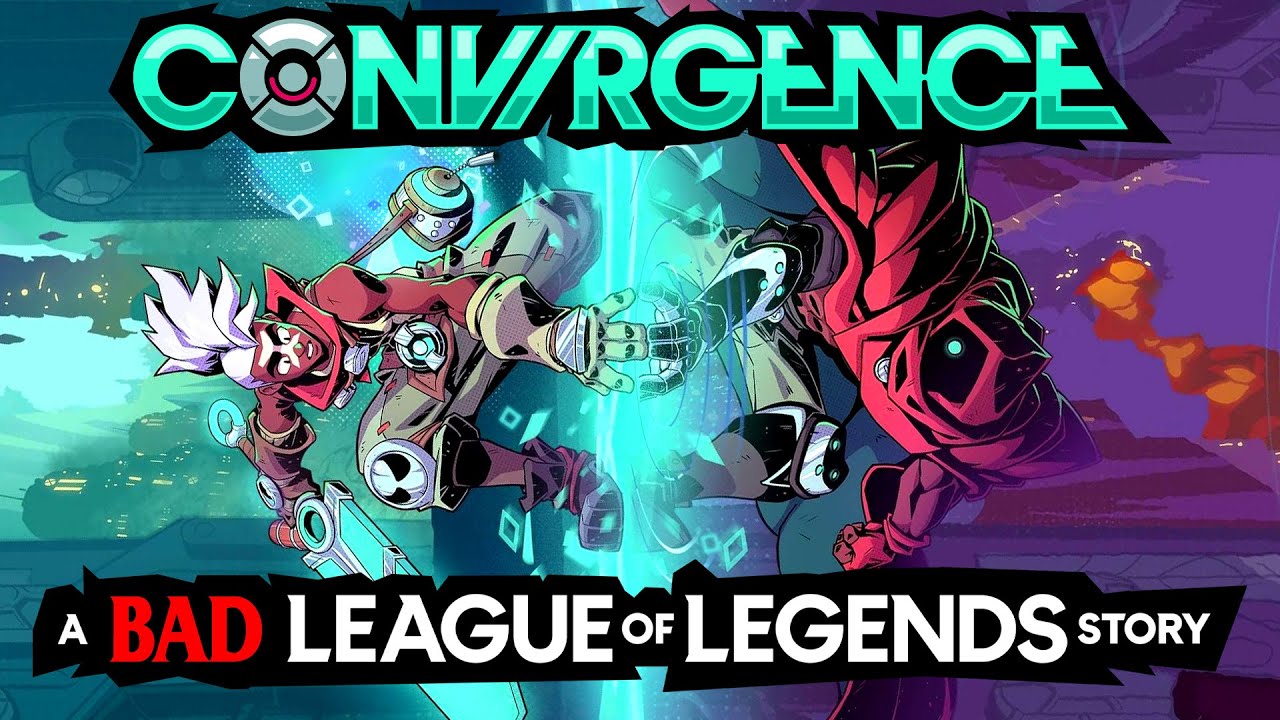 CONV/RGENCE: A Bad League of Legends Story