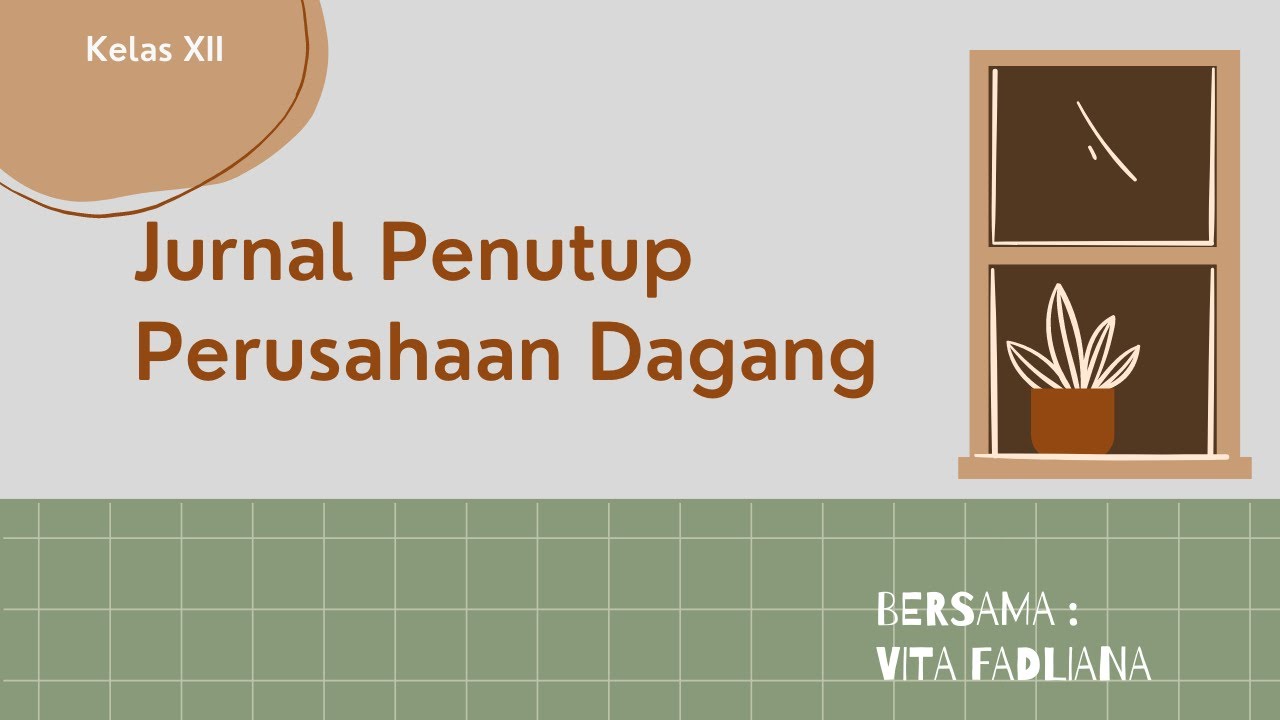 Jurnal Penutup Perusahaan Dagang