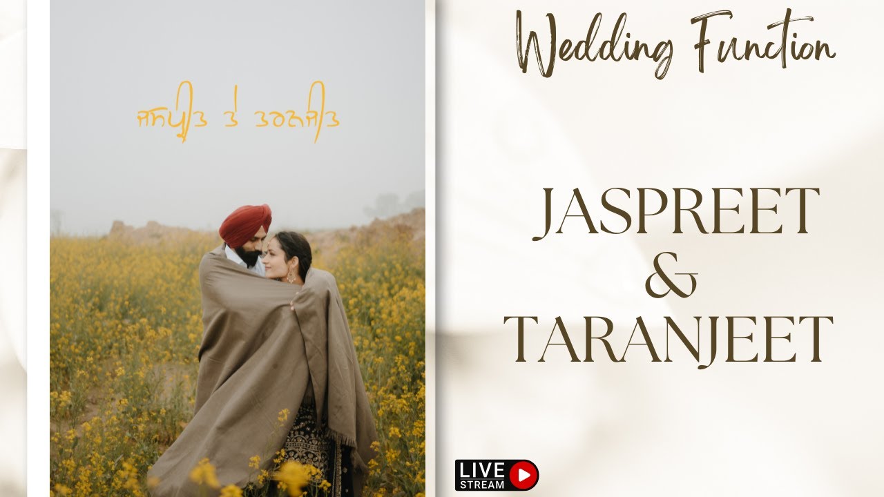 ll Live ll Wedding Ceremony *** Jaspreet & Taranjeet ***