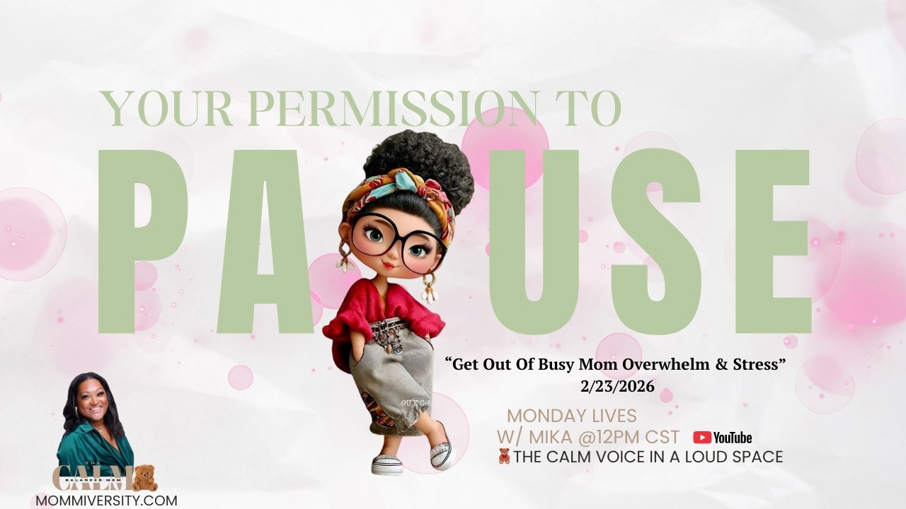 Permission To Pause: Getting out of busy mom overwhelm and stress.