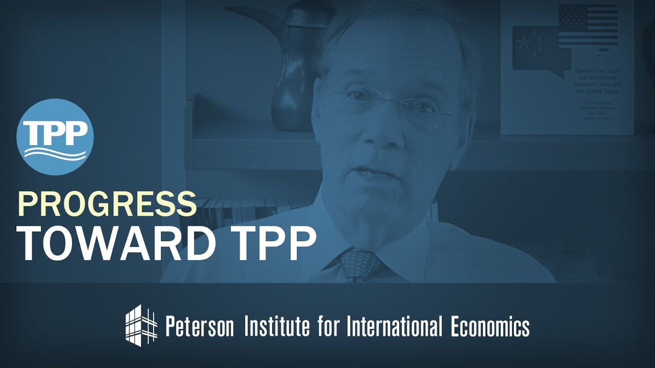 Progress Toward TPP Comments by C. Fred Bergsten