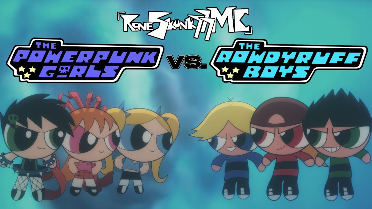 ReneSkunk777MC - Powerpunk Girls vs. Rowdyruff Boys Theme (Full Audio Version)