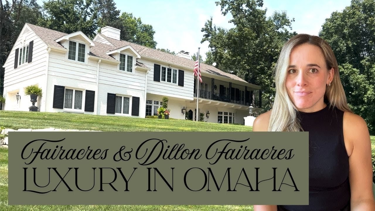 Living in Fairacres & Dillon Fairacres Omaha | Neighborhood Tour & Home Prices