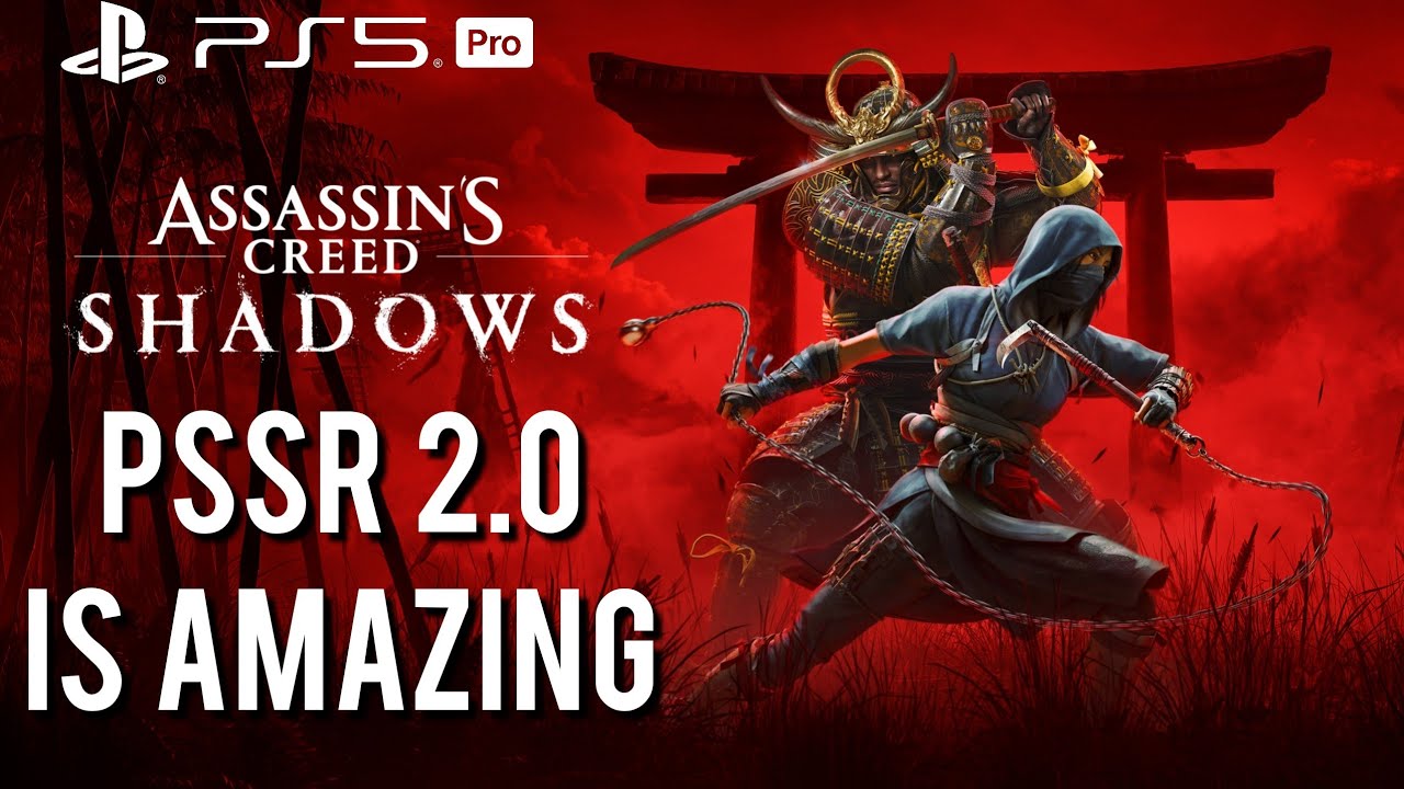 Assassin's Creed Shadows &mdash; Визуальное сравнение PSSR 1 и PSSR 2 [Новое обновление PSSR 2.0]