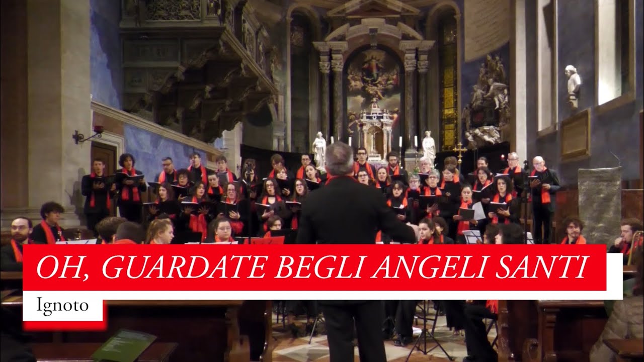 Oh, guardate begli angeli santi (ignoto) - Corale Polifonica e Orchestra Università di Trento