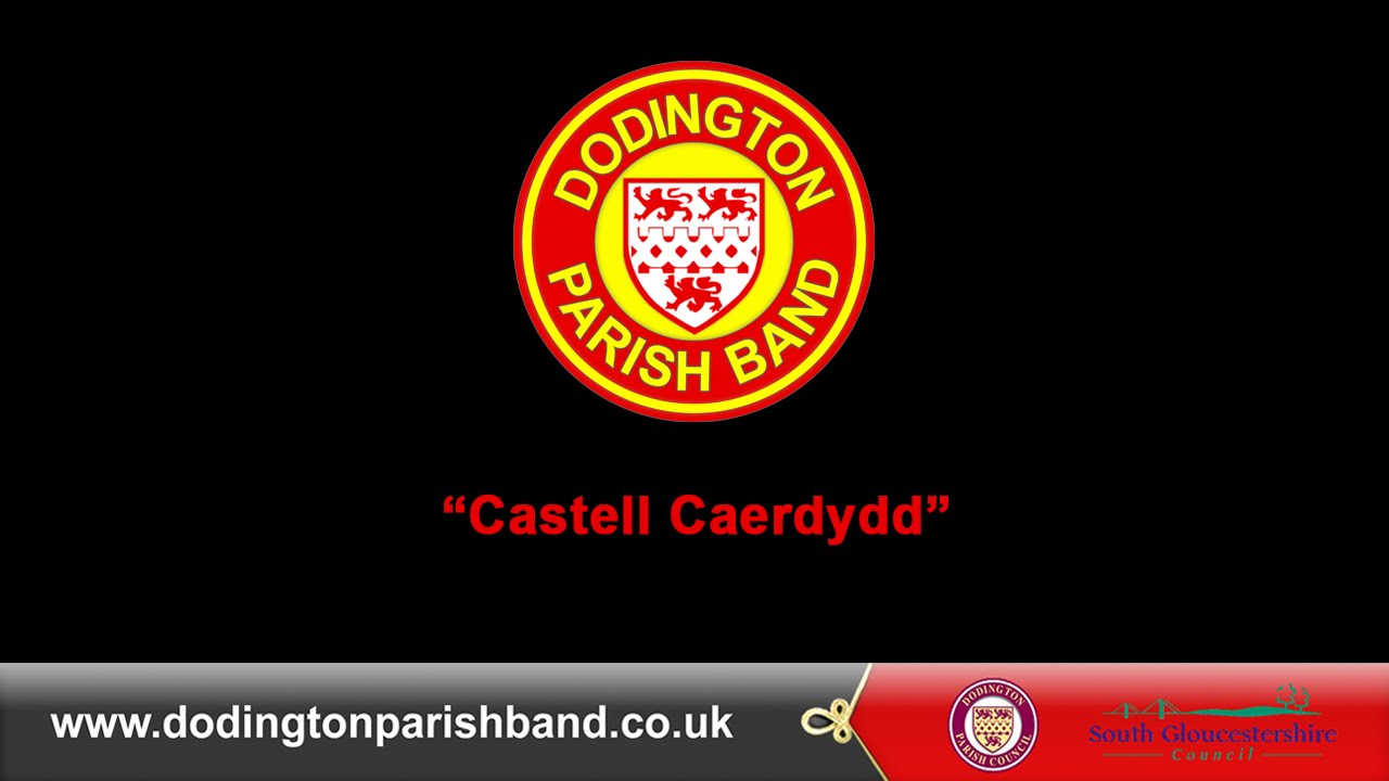 Castell Caerdydd performed by Dodington Parish Band