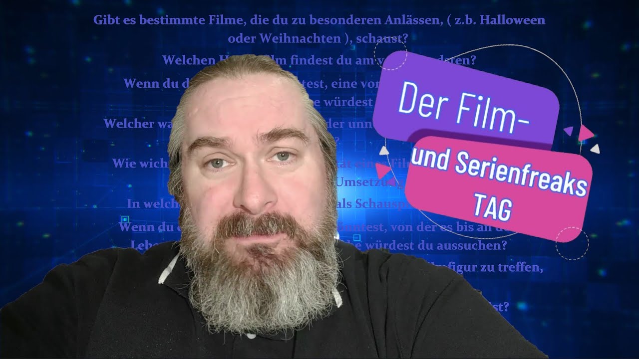 Meine Antworten auf den FILM- UND SERIENFREAKS - TAG