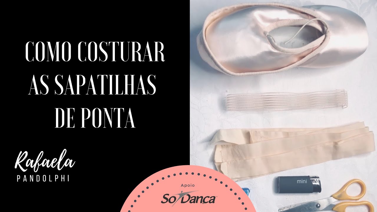 COMO COSTURAR AS SAPATILHAS DE PONTA