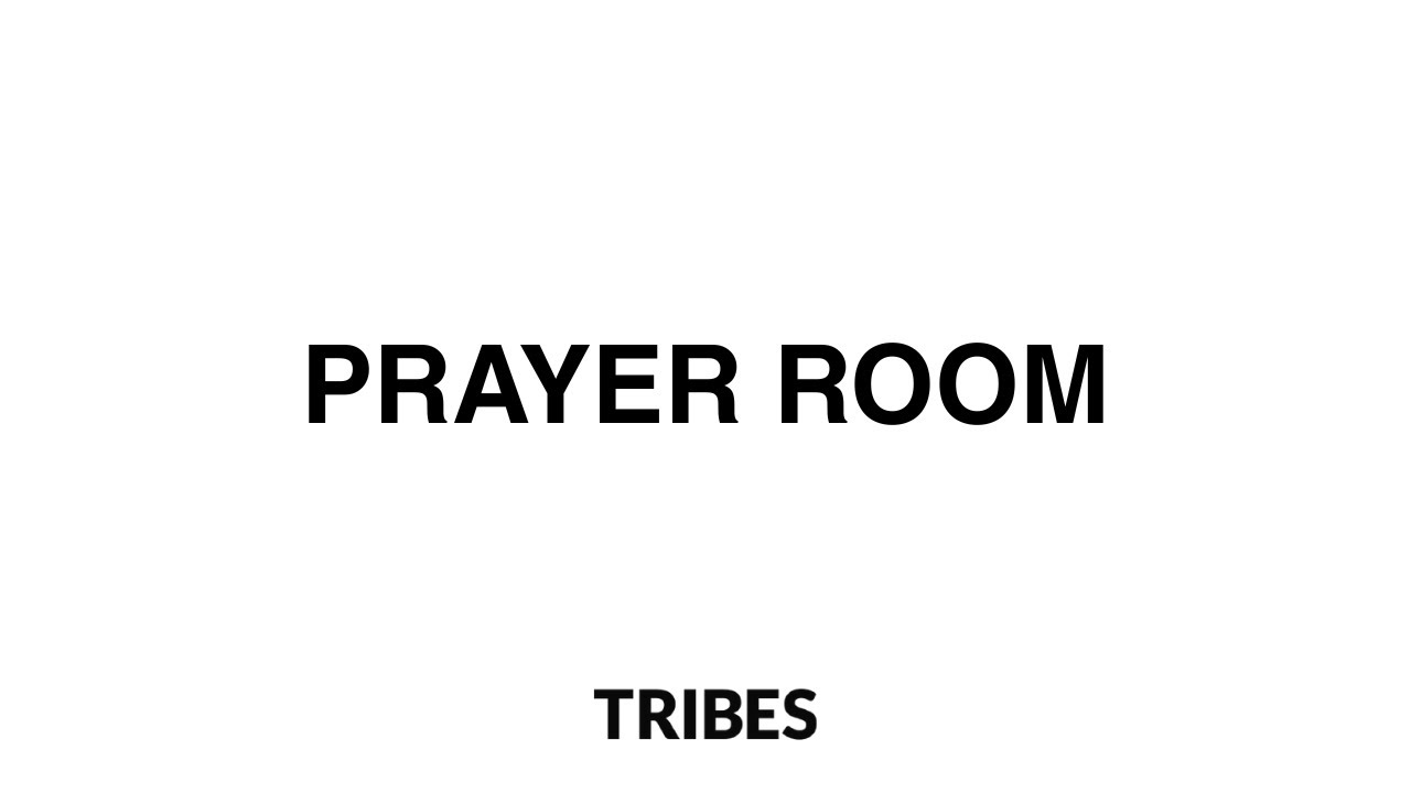 Tribes Church Prayer Room Feb 11/26