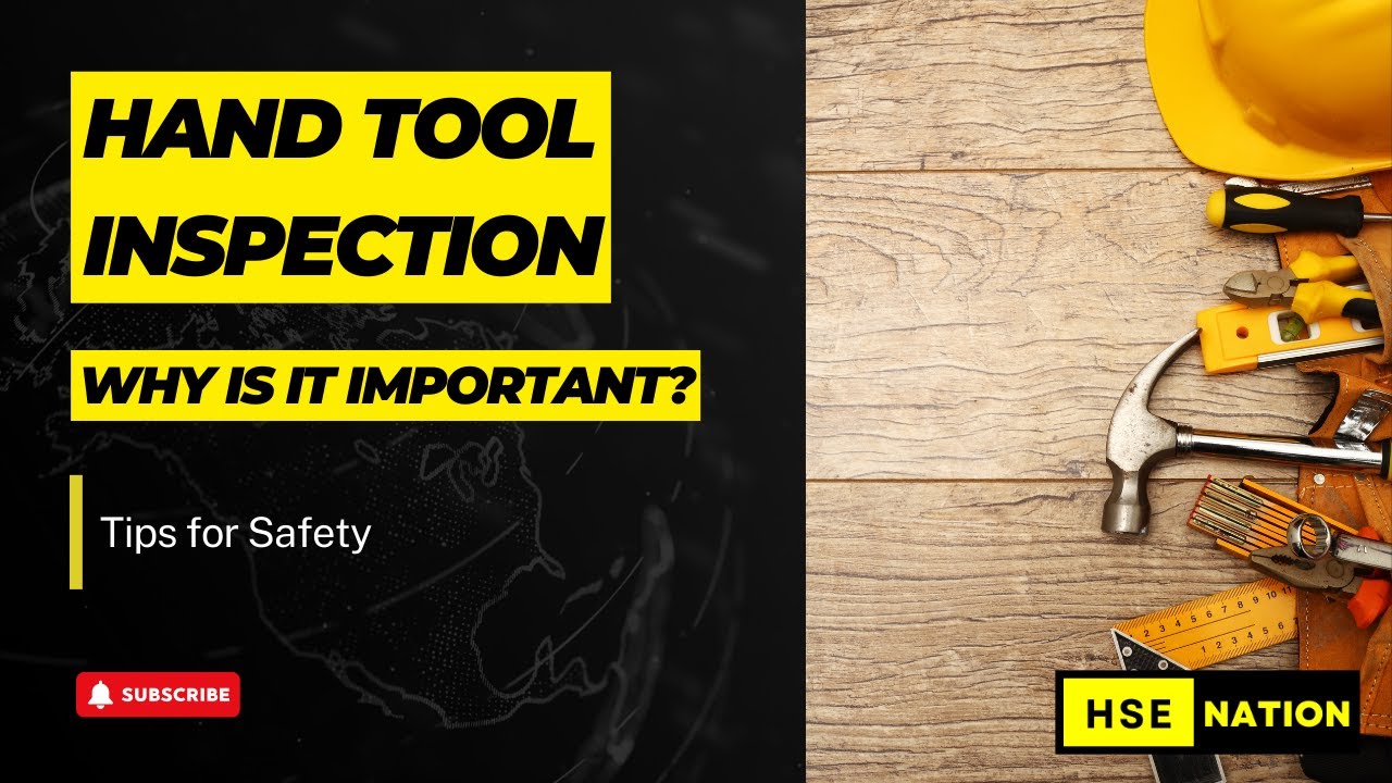 Hand Tool Inspection - Tips for Safety