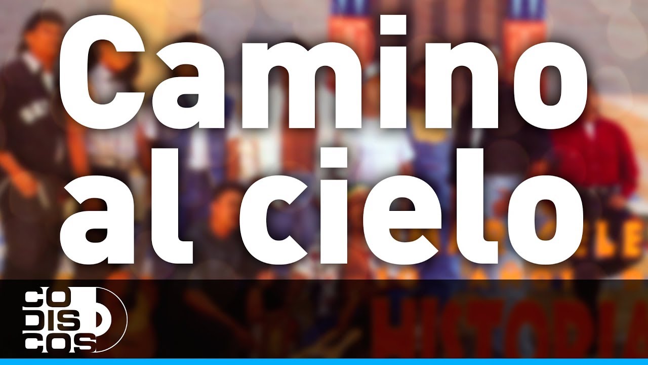 Camino Al Cielo, Los Diablitos - Audio