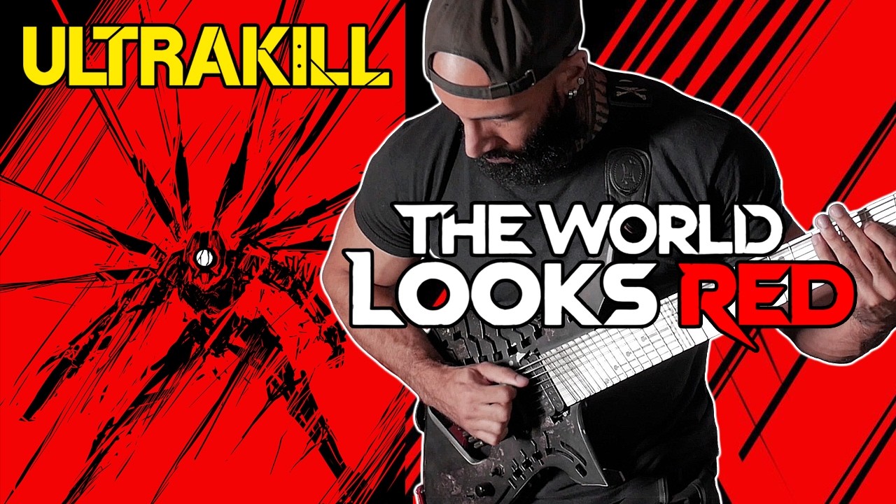 ULTRAKILL - The World Looks Red // Cover by Vincent Moretto