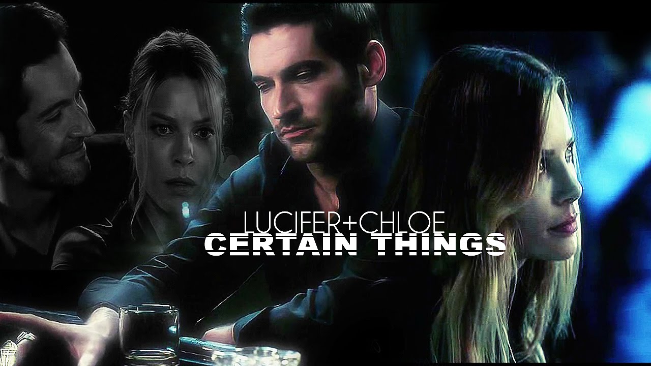 certain things | lucifer&chloe