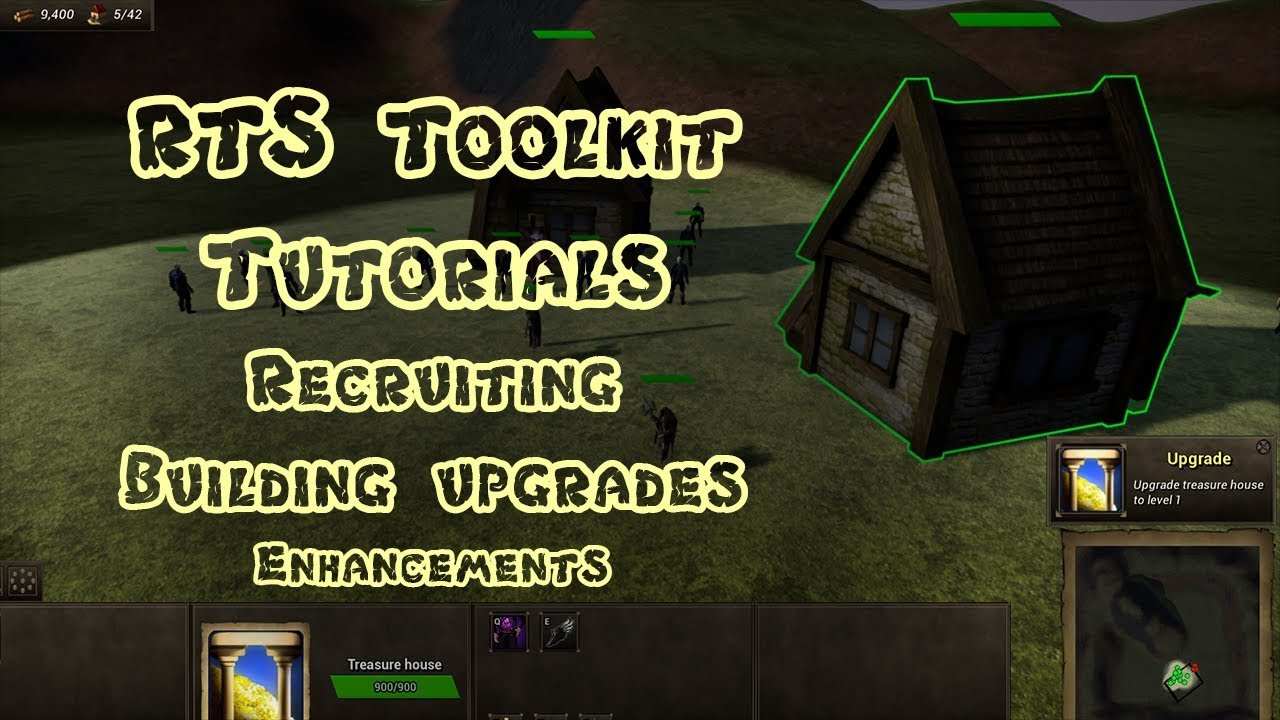 RTS Toolkit Tutorial Series: Episode 6 - Recruiting, Building Upgrades, Enhancements