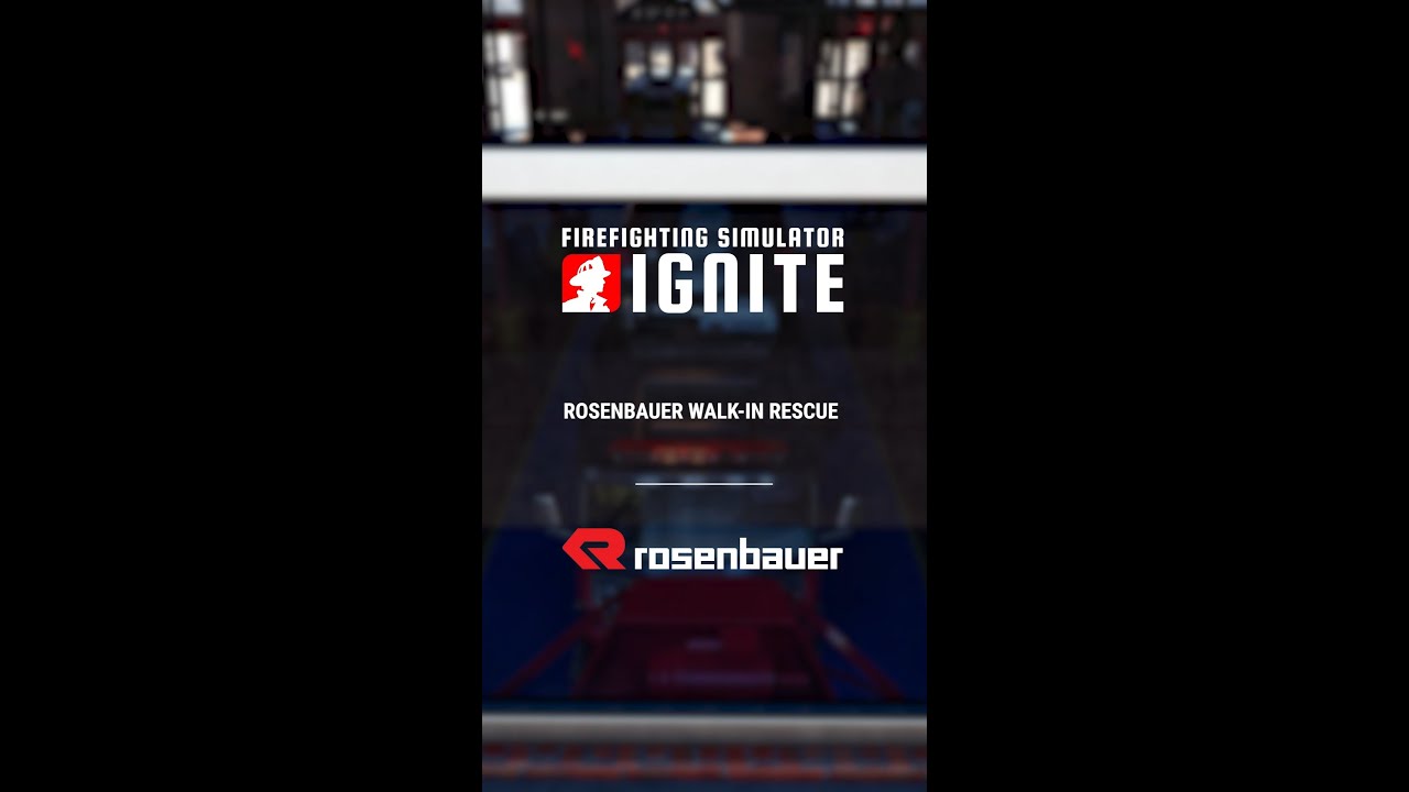 Firefighting Simulator: Ignite - Rosenbauer Walk-in Rescue Clip