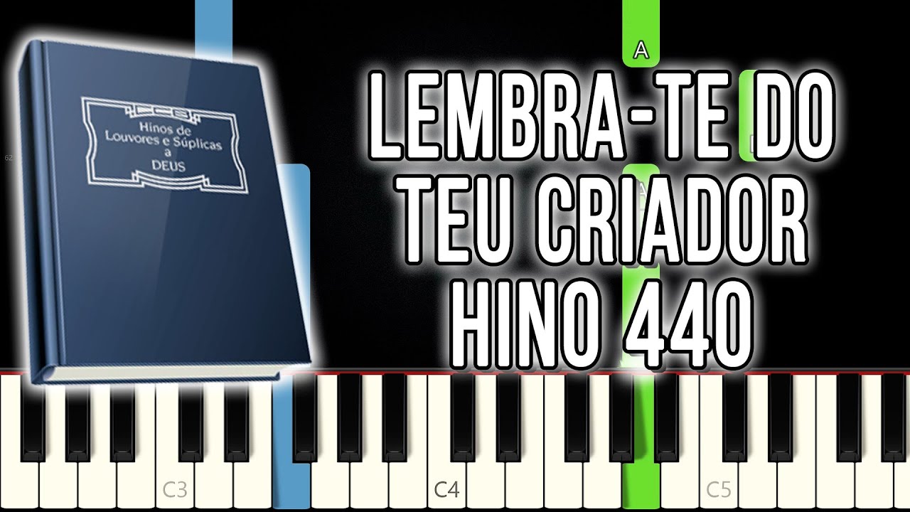 Hino 440 CCB - Lembra-Te Do Teu Criador | Versão Fácil | Piano e Teclado Tutorial
