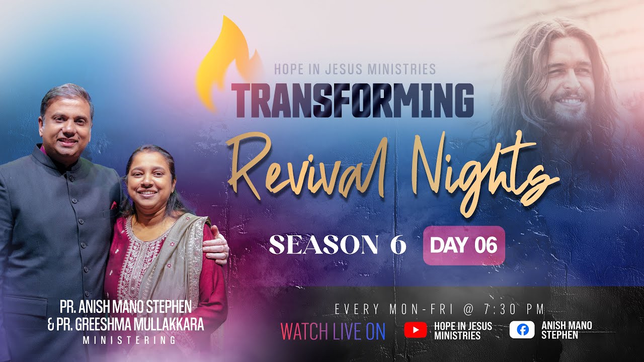 Transforming Revival Nights – Season 6 | Day 06 🔥 | Pr. Anish Mano Stephen | Pr. Greeshma Mullakkara