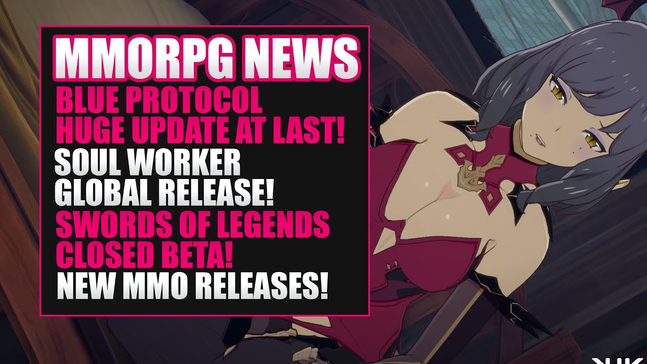 MMORPG News: Blue Protocol Update, SOLO Beta, Soul Worker Global, PSO2 New Genesis, FFXIV, BDO