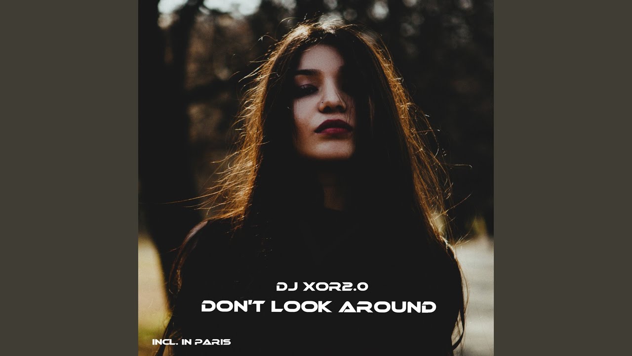 Don't Look Around