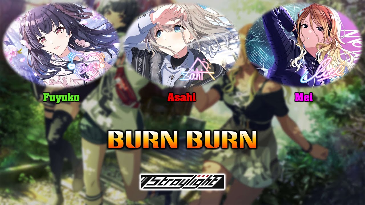 Straylight - BURN BURN (Color Coded Kan/Rom/ENG) || THE iDOLM@STER Shiny Colors