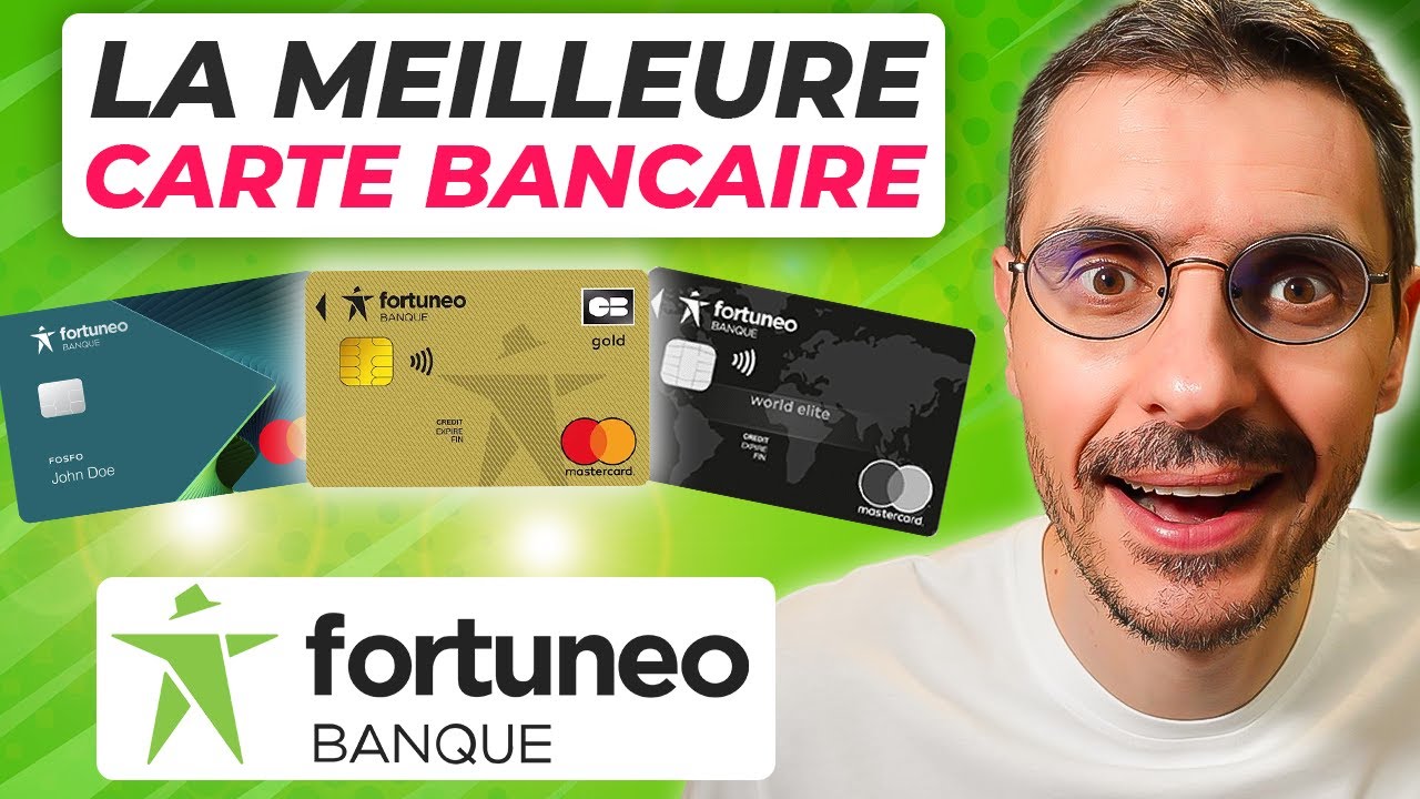 FORTUNEO - La MEILLEURE Carte Bancaire (Gold, World Elite et Fosfo) 💳