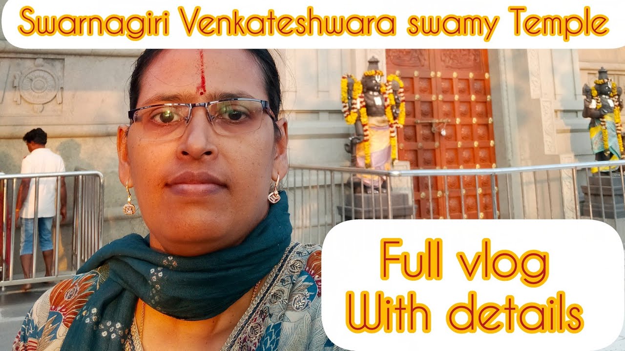 Swarnagiri l full vlog with details l vlog l temple vlog