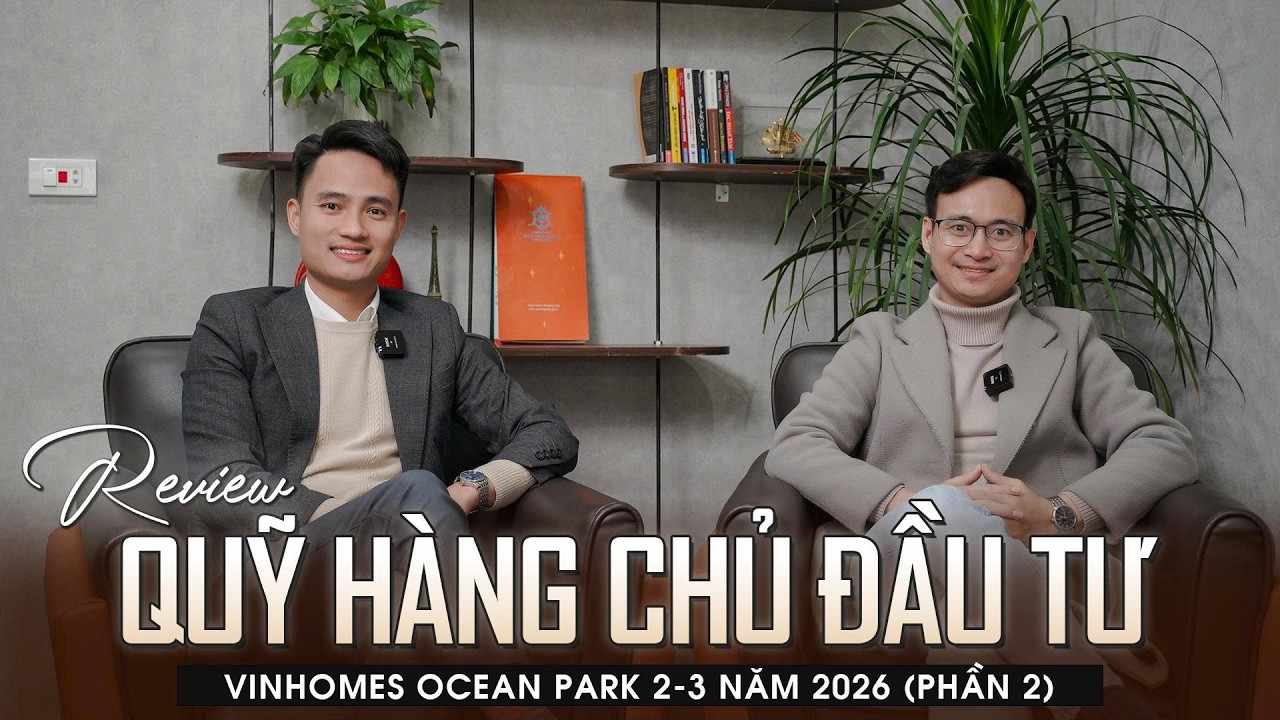 Quỹ Hàng CĐT Ocean Park 2–3: Giá Bao Nhiêu Năm 2026?