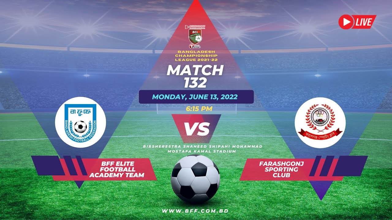LIVE | BFF Elite FA Team  vs  Farashgonj SC | BCL 2021-22