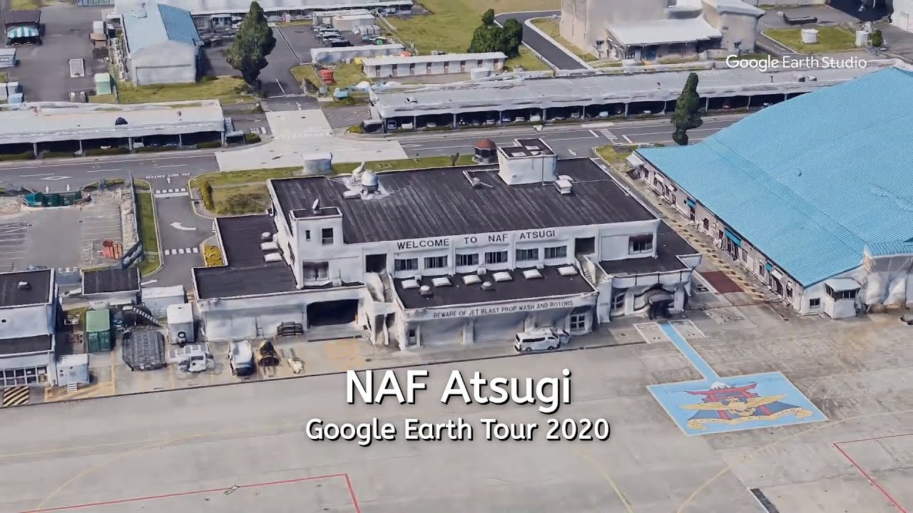 NAF Atsugi - Google Earth Tour HD (2020)