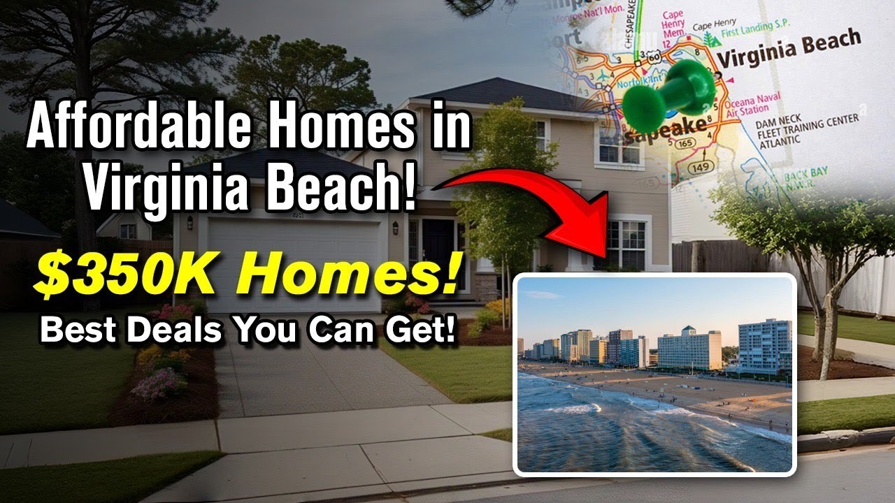 Affordable Homes in Virginia Beach! 🏡 Best Deals for $350K or Less!