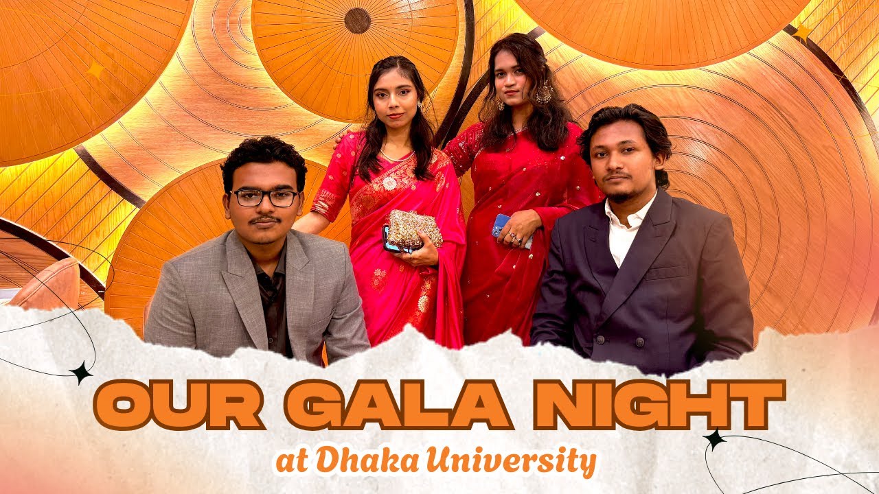 বিশ্ববিদ্যালয়ের শেষের পথে চলে এসেছি।সবাই একসাথে Gala Night করলাম✨(vlog-78)ঢাকাবিশ্ববিদ্যালয় #ivaas