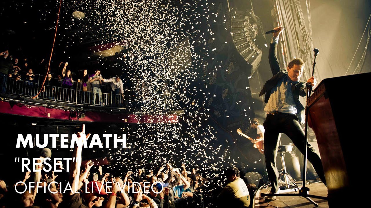 Mutemath - Reset [Live]