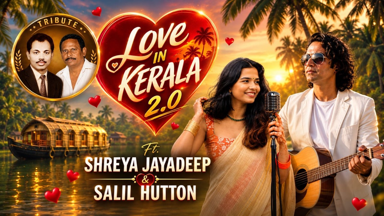 LOVE IN KERALA 2.0 - SREYA JAYADEEP & SALIL HUTTON (Official video)