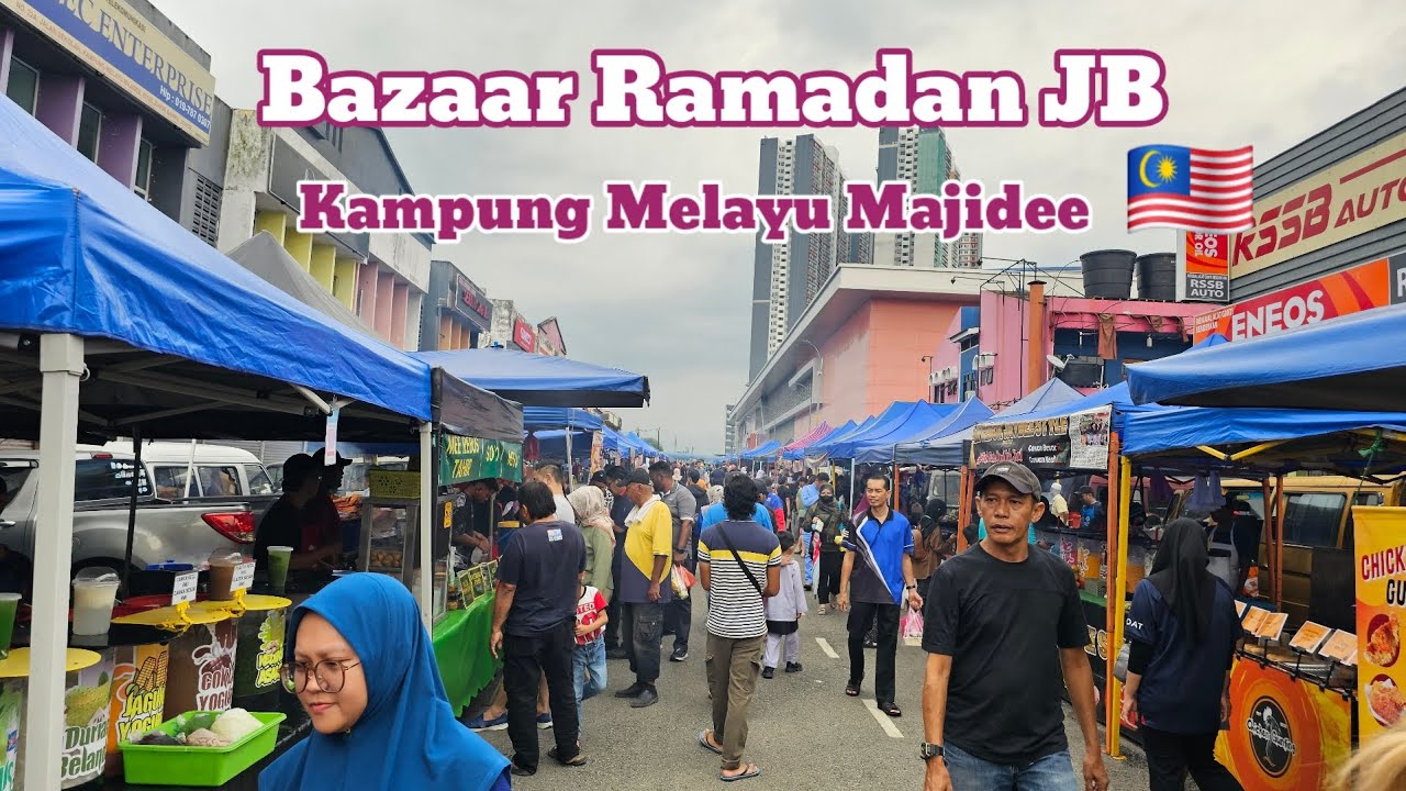 Bazaar Ramadan JB Kampung Melayu Majidee