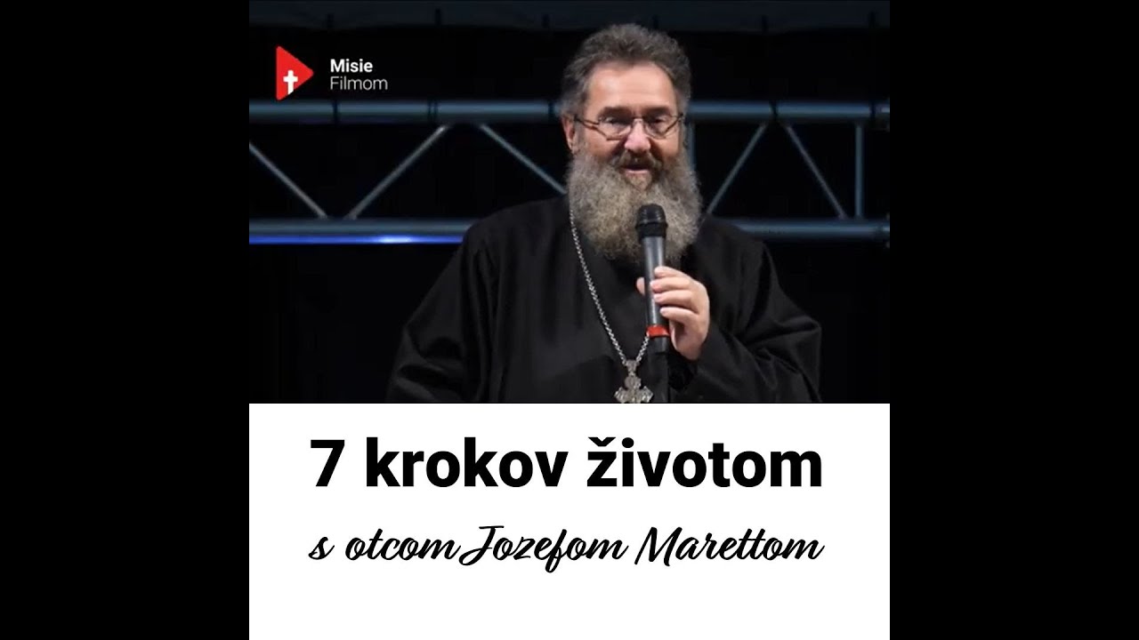 o. Jozef Maretta  - 7 krokov životom (celá prednáška)