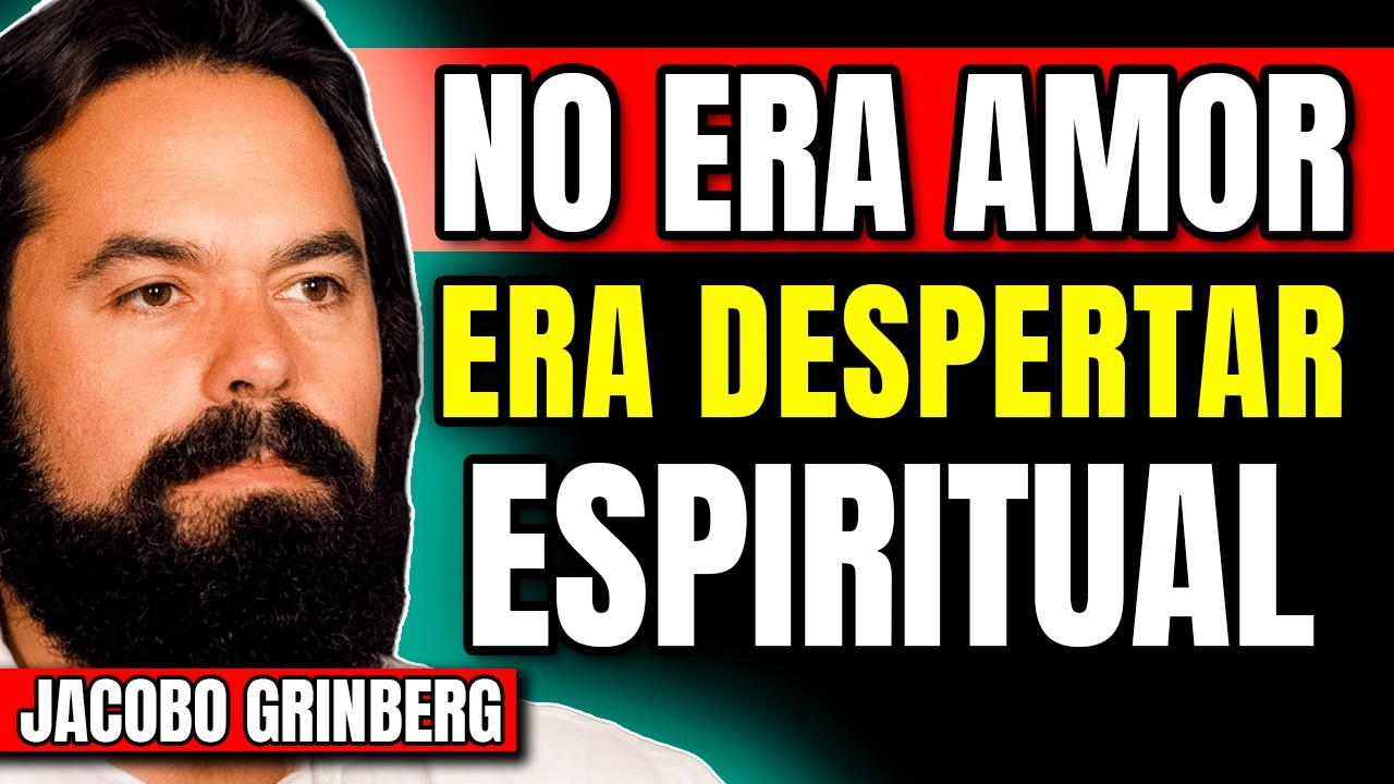 Esa Persona solo Llegó para ACTIVAR TU CONCIENCIA | Jacobo Grinberg