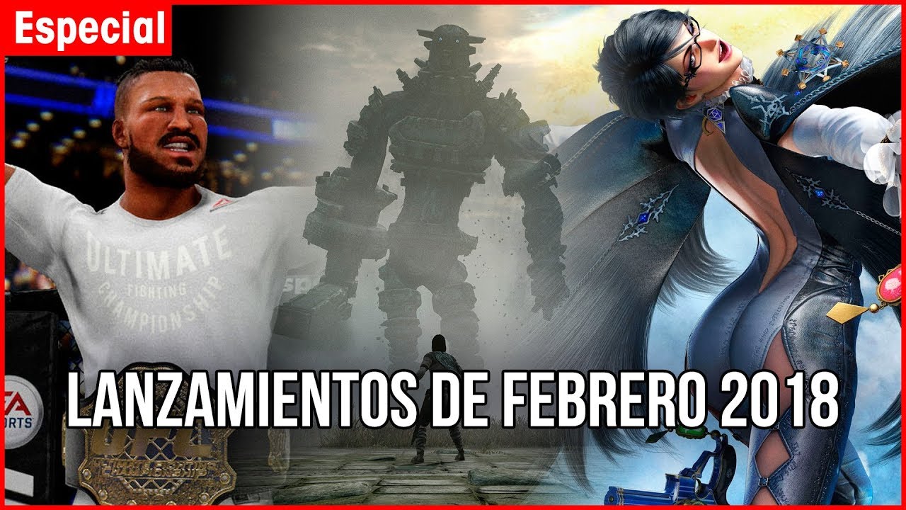 LANZAMIENTOS FEBRERO 2018