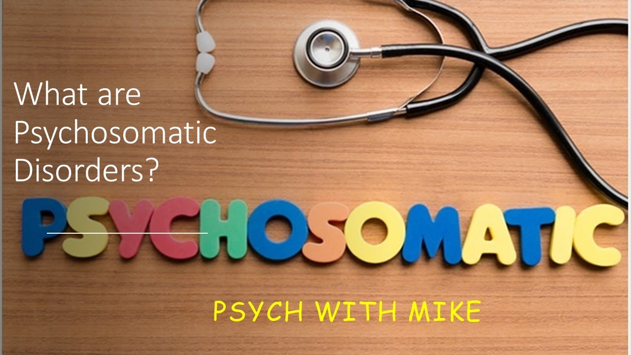 Psychosomatic Disorders
