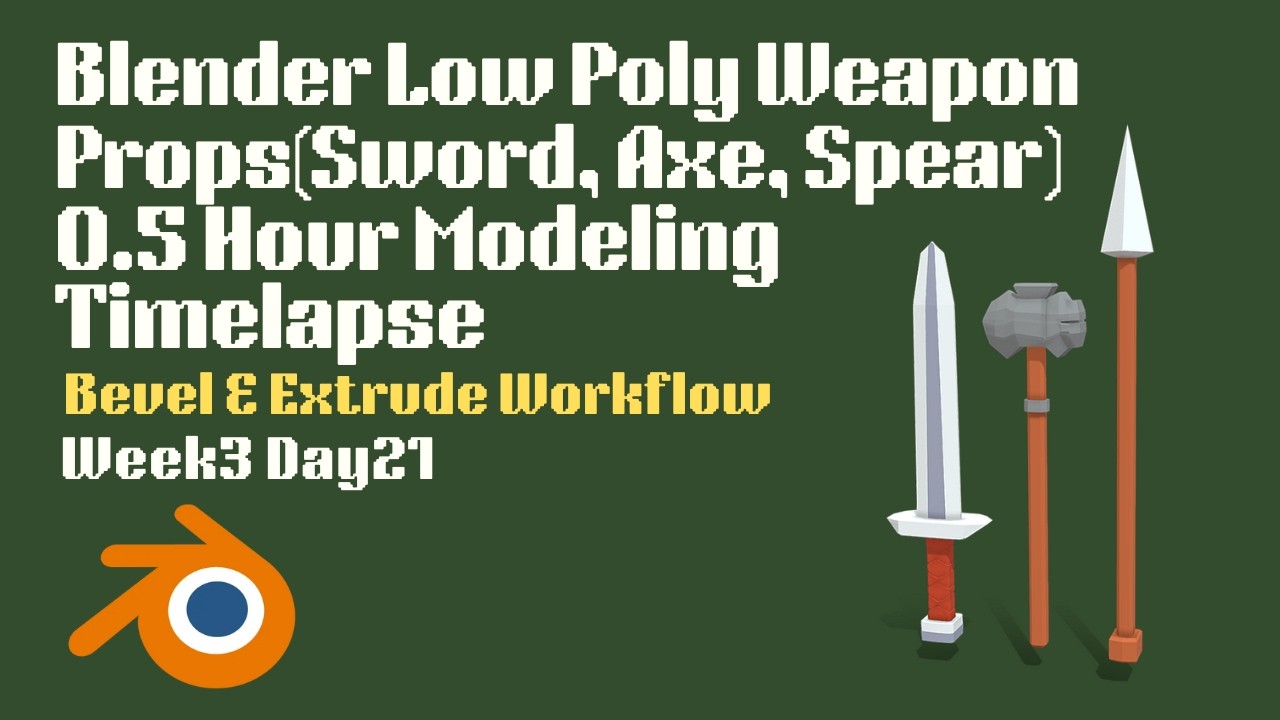 Blender Low Poly Weapon Props Set | Sword, Axe, Spear | Bevel & Extrude Workflow | Week 3 Day 21